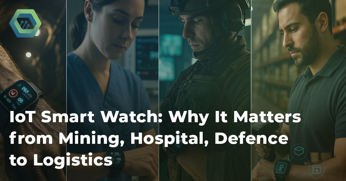 Why IoT Smart Watches Matter in Mining, Hospitals & More - OmniWOT ...