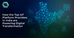 Top IoT Platform Providers in India